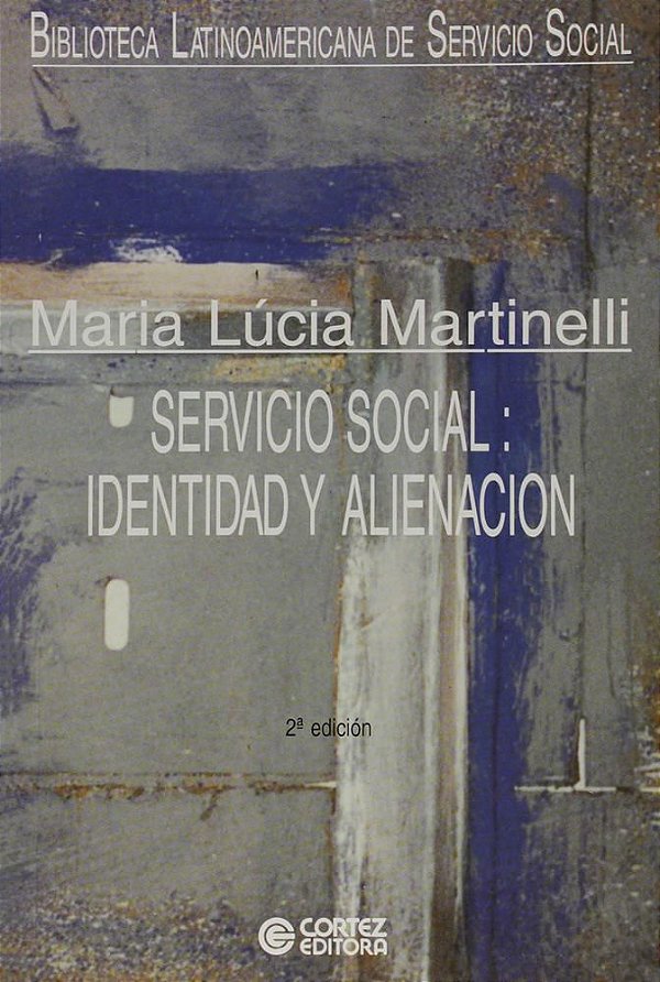 Servicio Social - Identidad Y Alienación - Volume 3 - 2ª Edición