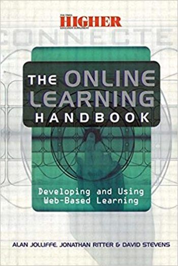 The Online Learning Handbook - Developing And Using Web-Based Learning