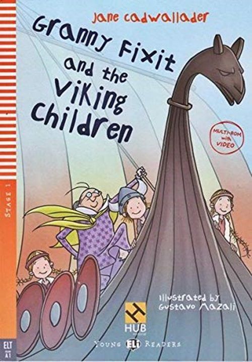 Granny Fixit And The Viking Children - Hub Young Readers - Stage 1 - Book With Video Multi-ROM