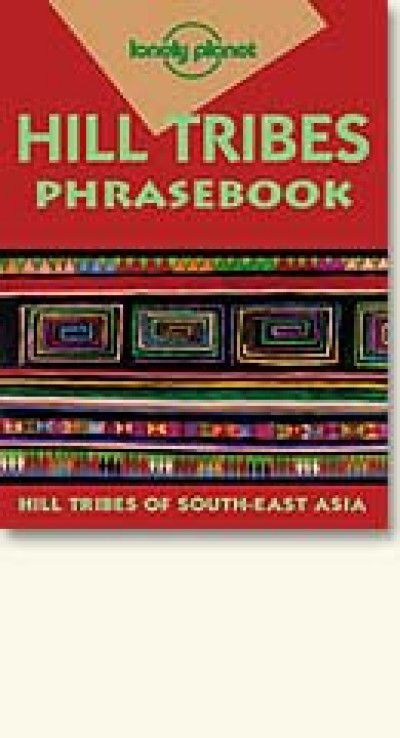 Hill Tribes Phrasebook (Second Edition)