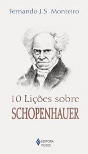 10 Lições Sobre Schopenhauer - Segunda Edição