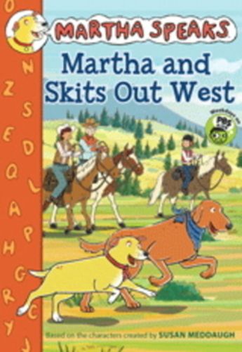 Martha Speaks - Martha And Skits Out West