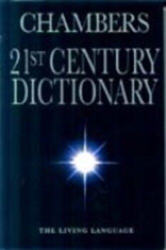 Chambers 21St Century Dictionary
