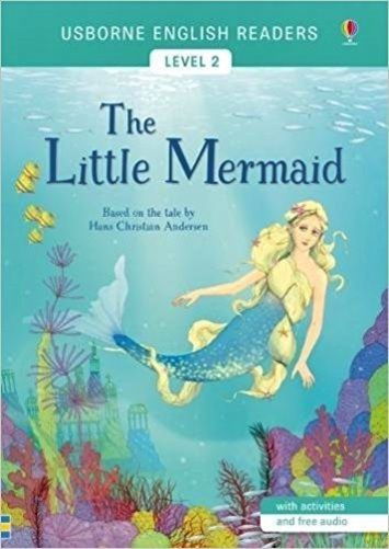 The Little Mermaid - Usborne English Readers - Level 2 - Book With Activities And Free Audio