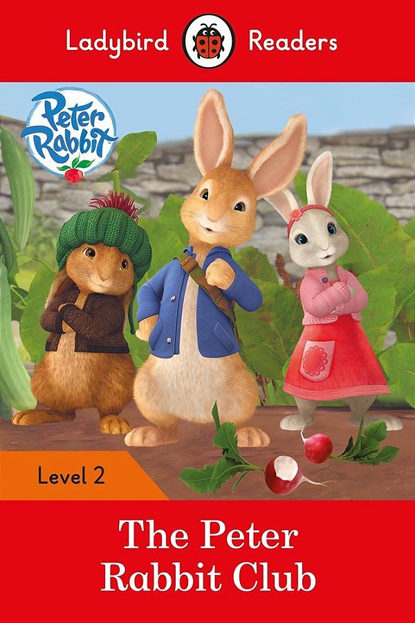 Peter Rabbit: The Peter Rabbit Club - Ladybird Readers - Level 2 - Book With Downloadable Audio (US