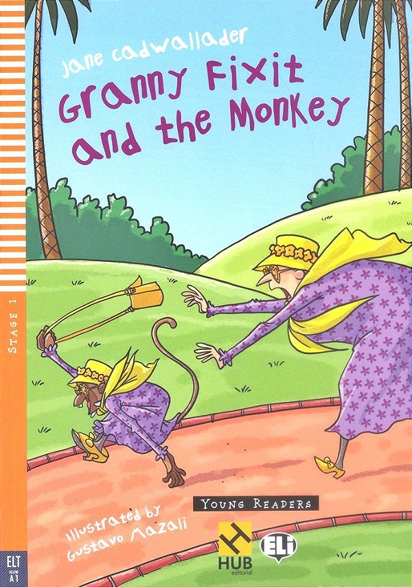 Granny Fixit And The Monkey - Hub Young Readers - Stage 1 - Book With Audio CD