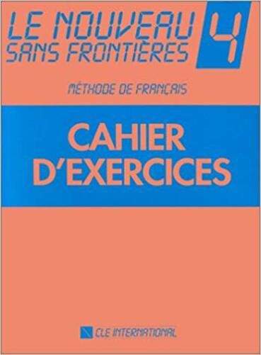 Le Nouveau Sans Frontières 4 - Cahier D'Exercices