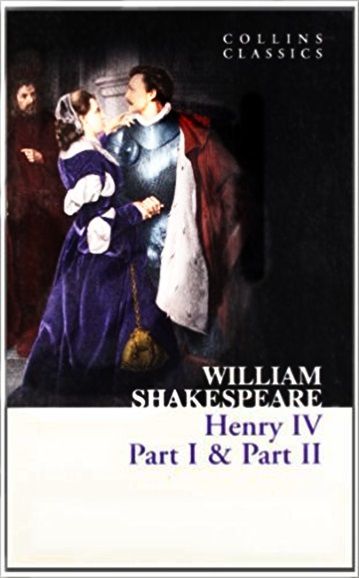 Henry IV Part I & Part II - Collins Classics