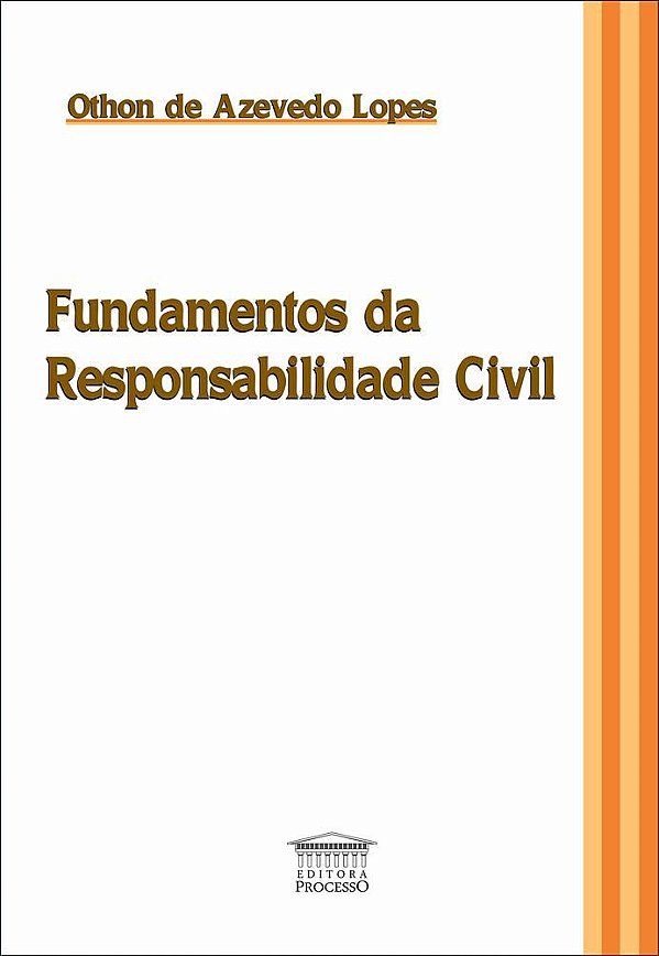 Fundamentos Da Responsabilidade Civil