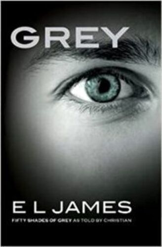 Grey - Fifty Shades Of Grey As Told By Christian