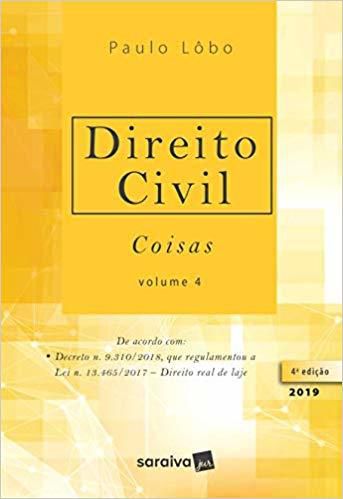 Direito Civil - Coisas - Volume 4 - 4ª Edição