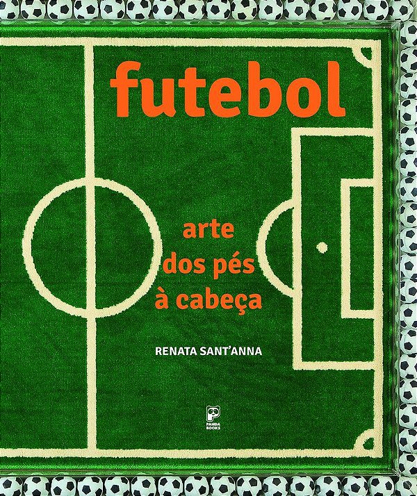 Futebol - Arte Dos Pes A Cabeça