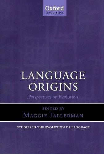 Language Origins - Perspectives On Evolution