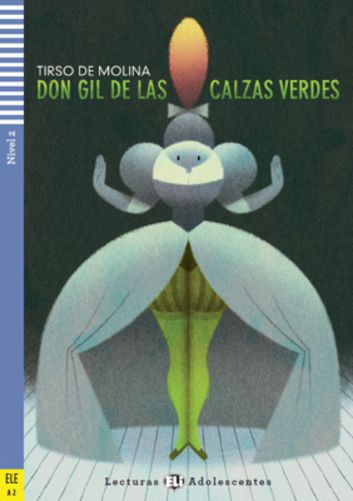 Don Gil De Las Calzas Verdes - Hub Lecturas Adolescentes - Nível 2 - Libro Con CD Audio