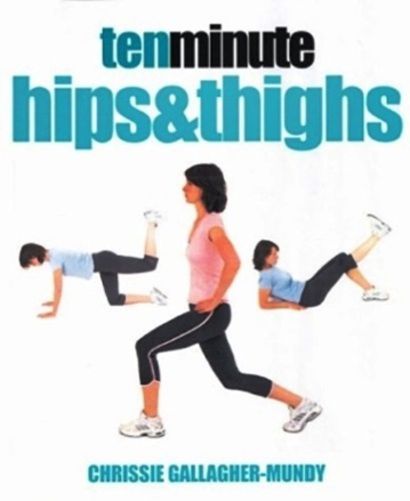 Ten Minute Hips & Thighs