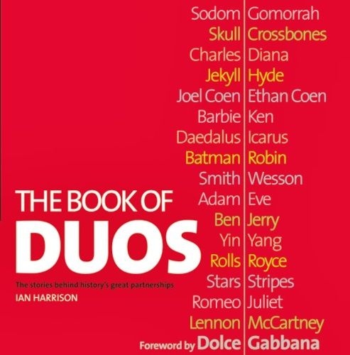 The Book Of Duos: The Stories Behind History's Great Partnerships