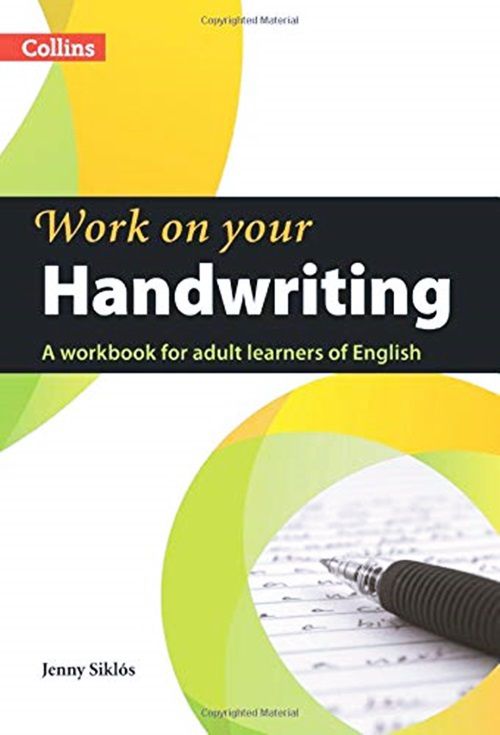 Work On Your Handwriting - A Workbook For Adult Learners Of English