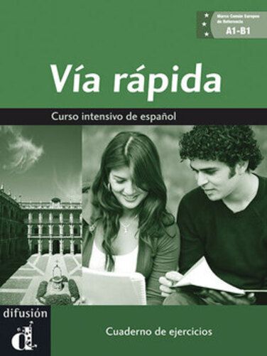 Vía Rápida A1/A2/B1 - Curso Intensivo De Español - Cuaderno De Ejercicios