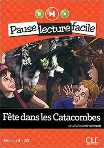 Fête Dans Les Catacombes - Pause Lecture Facile - Niveau 4 - Livre Avec CD Audio