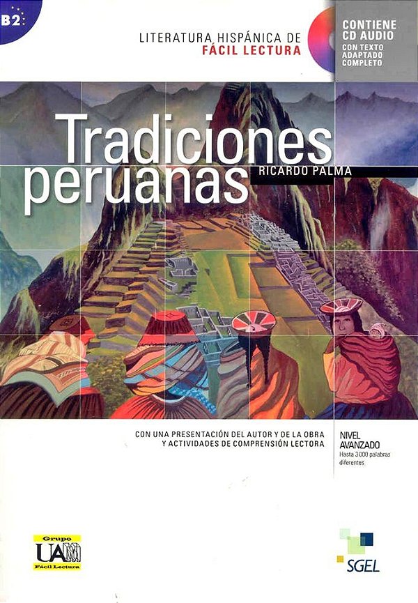 Tradiciones Peruanas - Literatura Hispánica De Fácil Lectura - Nivel B2 - Libro Con CD Audio