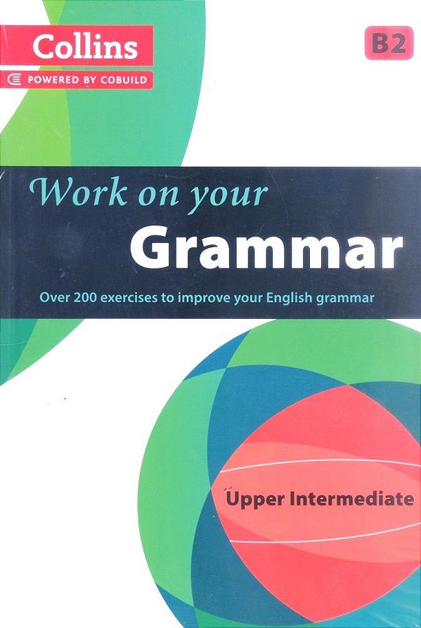 Work On Your Grammar Upper-Intermediate B2