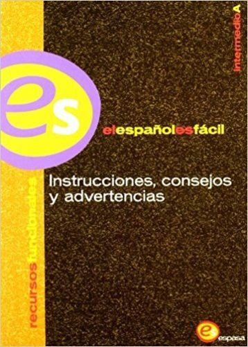 Instrucciones, Consejos Y Advertencias - Intermedio A