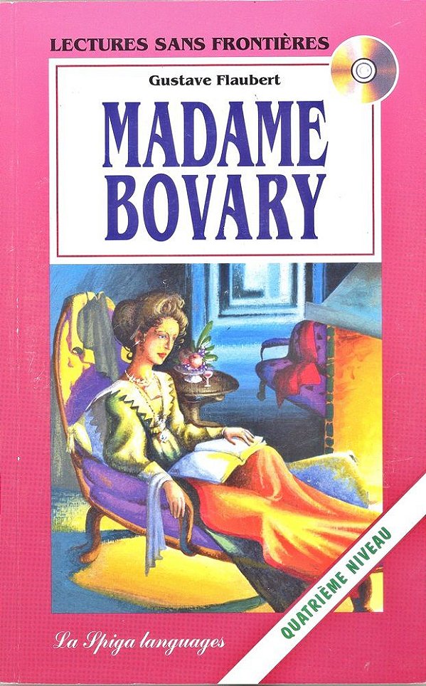 Madame Bovary - Lectures Sans Frontières - Intermédiaire Supérieur - Livre Avec CD Audio