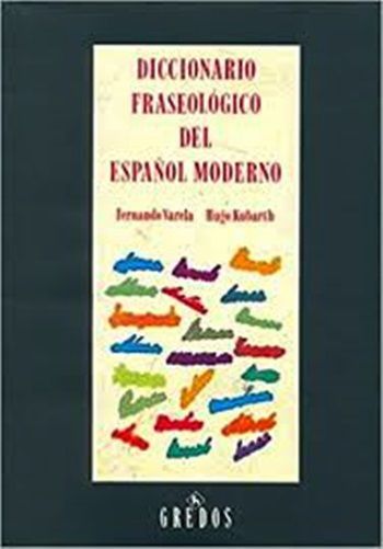 Diccionario Fraseologico Del Español Moderno