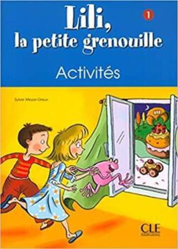 Lili, La Petite Grenouille 1 - Cahier D'Activités