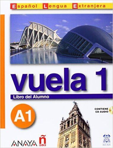 Vuela 1 - Libro Del Alumno Con CD Audio A1