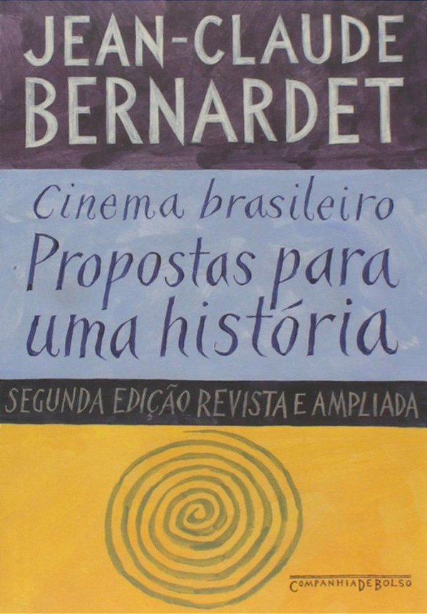 Cinema Brasileiro: Propostas Para Uma História - Edição De Bolso