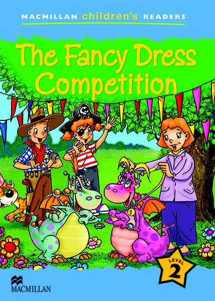 The Fancy Dress Competition - Macmillan Children's Readers - Level 2