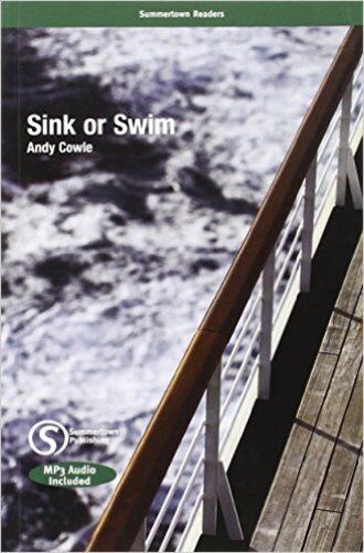 Sink Or Swim - Upper-Intermediate - Summertown Readers - With MP3 Audio CD