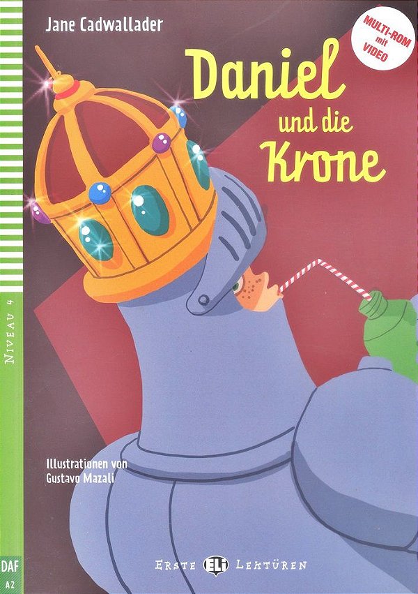 Daniel Und Die Krone - Hub Erste Lektüren - Stufe 4 - Buch Mit Audio-CD