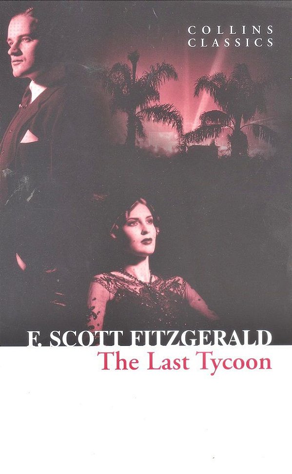 The Last Tycoon - Collins Classics