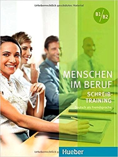 Menschen Im Beruf B1/B2 - Schreibtraining - Kursbuch Mit Audio CD