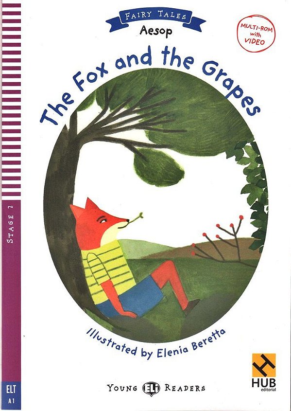 The Fox And The Grapes - Hub Young Readers - Fairy Tales - Stage 2 - Book With Video Multi-ROM