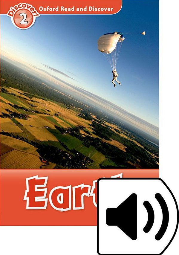 Earth - Oxford Read And Discover - Level 2 - Book With Audio