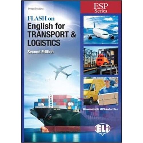 Flash On English For Transport & Logistics - Book With Downloadable MP3 Audio Files - Second Edition