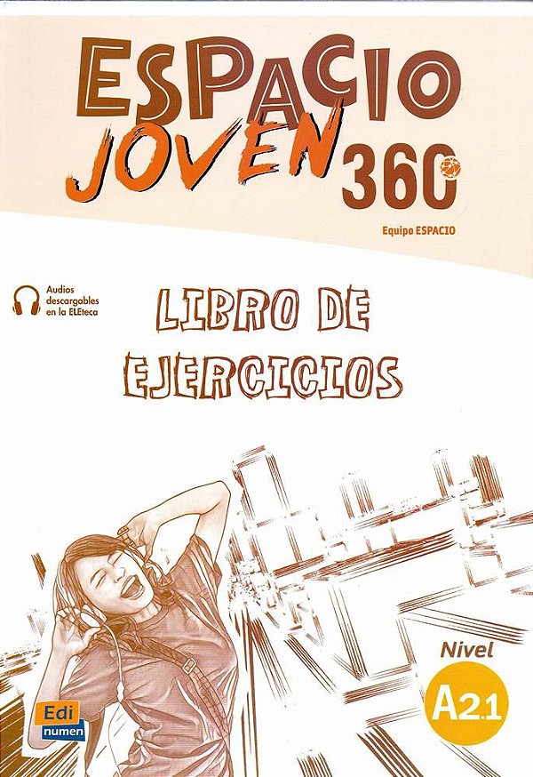 Espacio Joven 360º A2.1 - Libro De Ejercicios Con Audios Descargables