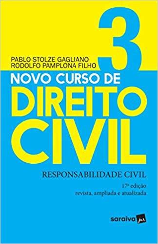 Novo Curso De Direito Civil - Responsabilidade Civil - Volume 3 - 17ª Edição