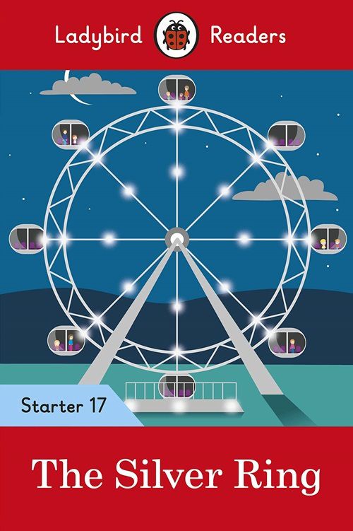 The Silver Ring - Ladybird Readers - Starter Level 17 - Book With Downloadable Audio (US/UK)