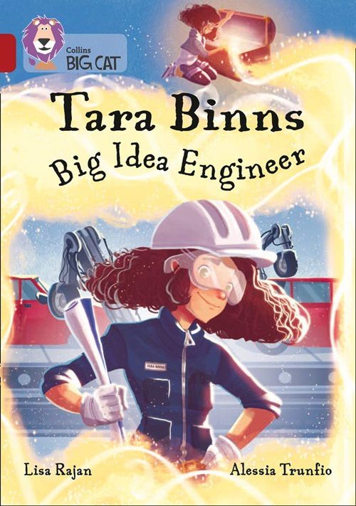 Tara Binns: Big Idea Engineer - Collins Big Cat - Band 14/Ruby