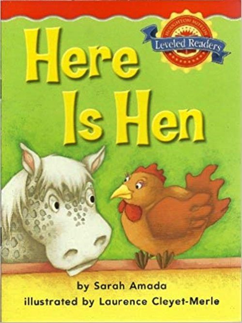 Here Is Hen - Leveled Readers - Level 3