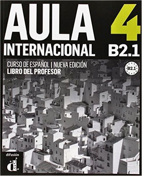 Aula Internacional 4 - Libro Del Profesor - Nueva Edición