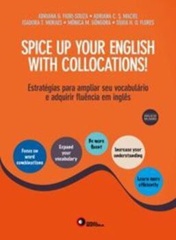 Spice Up Your English With Collocations! - Estratégias Para Ampliar Seu Vocabulário E Adquirir Fluen