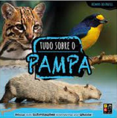 Tudo Sobre Pampa - Coleção Biomas Do Brasil
