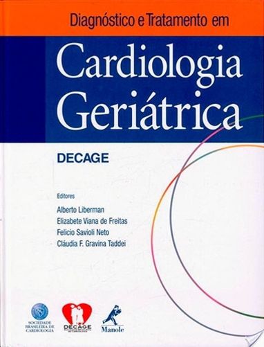 Diagnóstico E Tratamento Em Cardiologia Geriátrica - Decage
