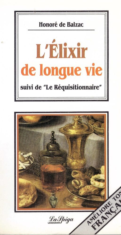 L'Élixir De Longue Vie - Améliore Ton Français - Avancé