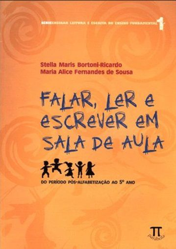 Falar, Ler E Escrever Em Sala De Aula